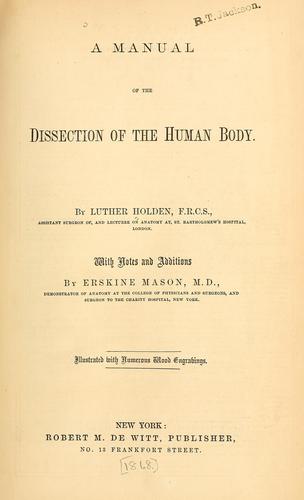 A manual of the dissection of the human body