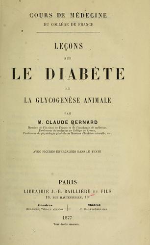 Leçons sur le diabète et la glycogenèse animale