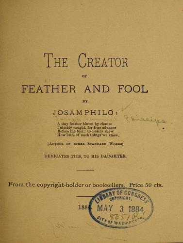 The creator of feather and fool