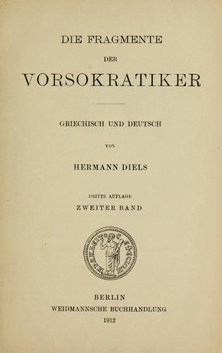 Die Fragmente der Vorsokratiker, griechisch und deutsch