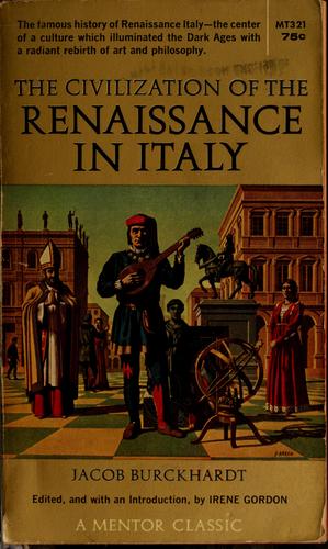 The civilization of the Renaissance in Italy