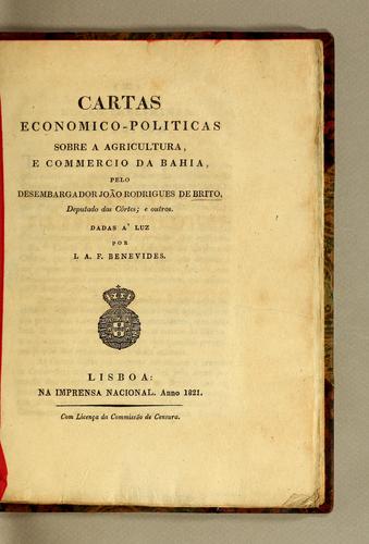 Cartas economico-politicas sobre a agricultura, e commercio da Bahia