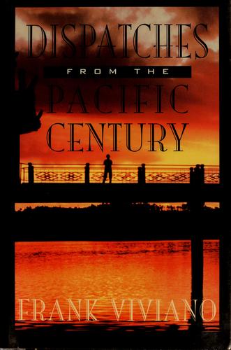 Dispatches from the Pacific century
