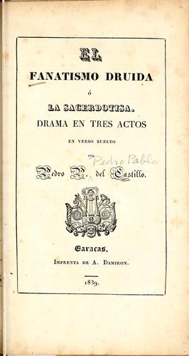 El fanatismo druida, o, La sacerdotisa