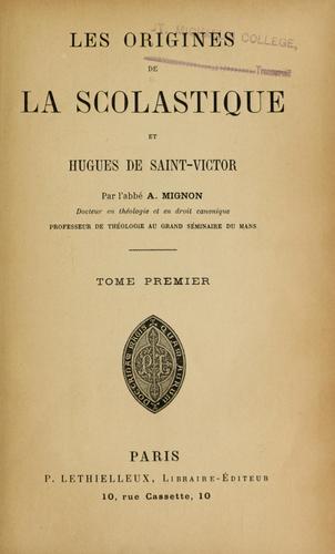 Les origines de la scolastique et Hugues de Saint-Victor