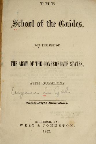 The school of the guides, for the use of the army of the Confederate States, with questions
