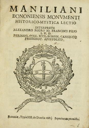 Maniliani Bononiensis monumenti historico-mystica lectio