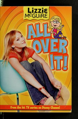 All Over It! (Lizzie McGuire #19)