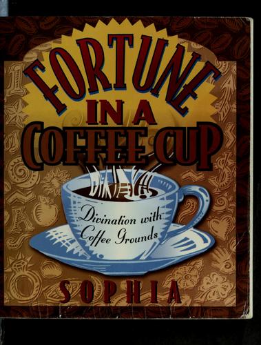 Fortune in a coffee cup