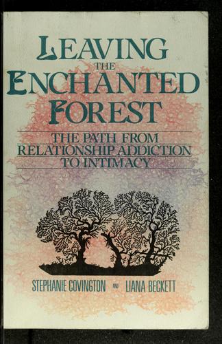 Leaving the enchanted forest