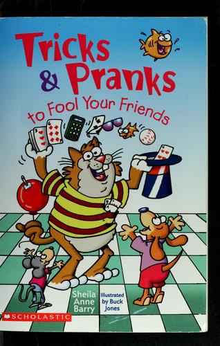 Tricks & pranks to fool your friends