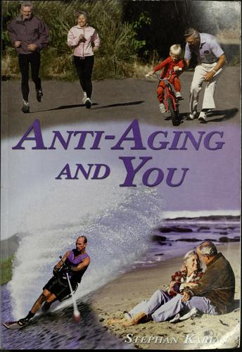Anti-aging and you