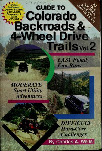 Guide to Colorado backroads & 4-wheel drive trails, vol. 2