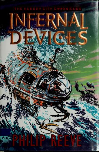 Infernal devices (Mortal Engines #3)