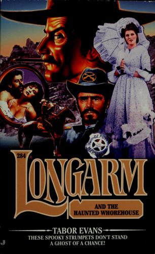 Longarm and the haunted whorehouse