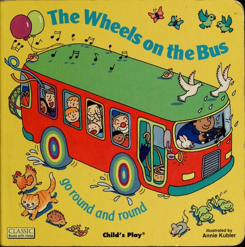 The wheels on the bus