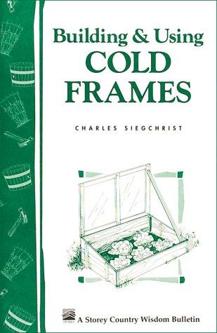 Building & Using Cold Frames
