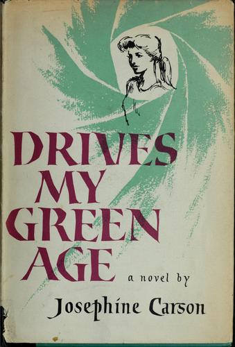 Drives my green age