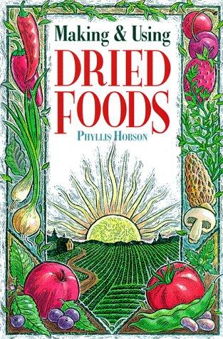 Making & using dried foods