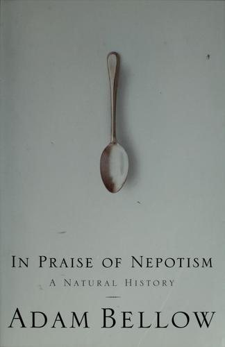 In praise of nepotism