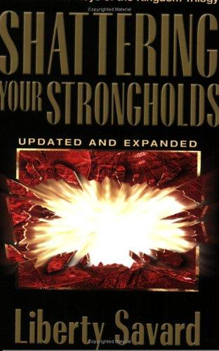 Shattering Your Strongholds