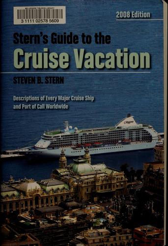 Stern's Guide to the Cruise Vacation 2008 / Steven b. Stern..