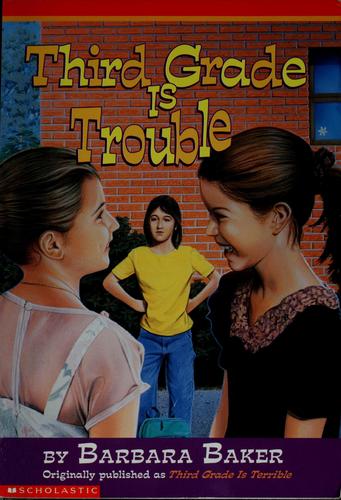 Third grade is trouble