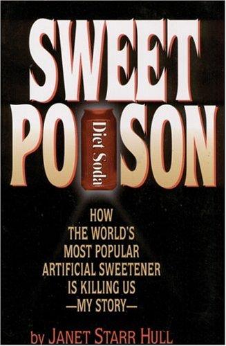 Sweet poison