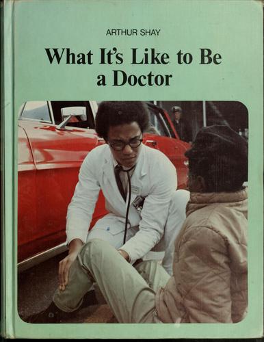 What it's like to be a doctor