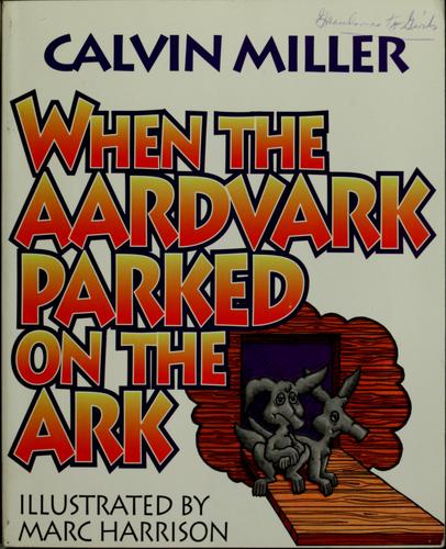 When the aardvark parked on the ark