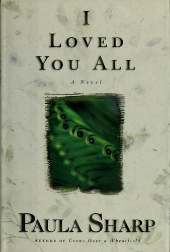I loved you all