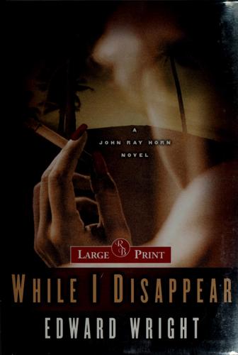 While I disappear