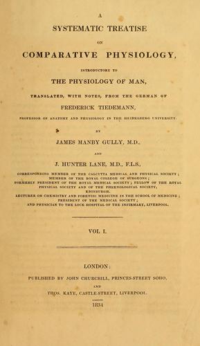 A systematic treatise on comparative physiology, introductory to the physiology of man