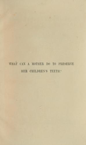 What can a mother do to preserve her children's teeth?