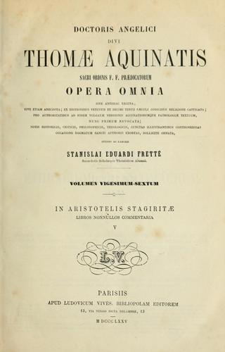 Doctoris angelici divi Thomae Aquinatis ... opera omnia