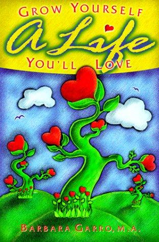 Grow yourself a life you'll love