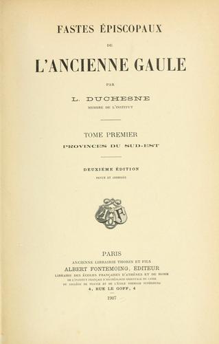 Fastes épiscopaux de l'ancienne Gaule