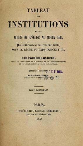 Tableau des institutions et des moeurs de l'Église au moyen age
