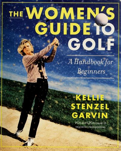 The women's guide to golf