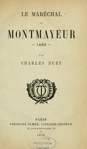 Le Maréchal de Montmayeur, 1465