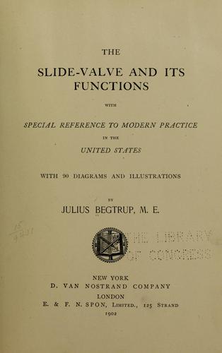 The slide-valve and its functions
