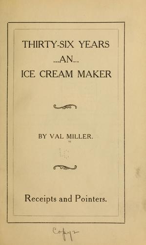 Thirty-six years an ice cream maker