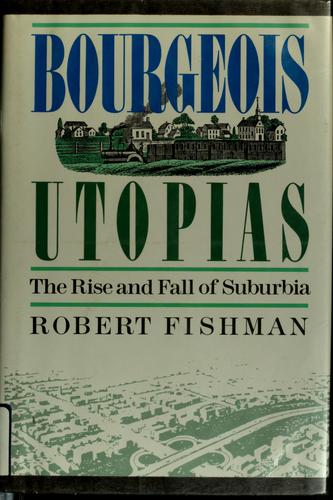Bourgeois utopias