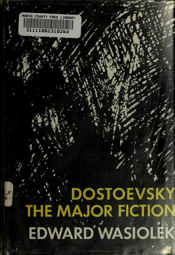 Dostoevsky: the major fiction