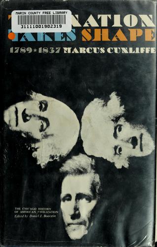 The Nation takes shape, 1789-1837
