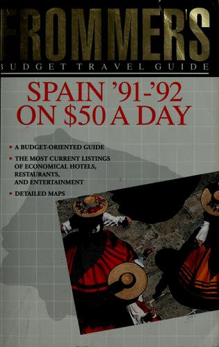 Frommer's budget travel guide Spain '91-'92 on $50 a day