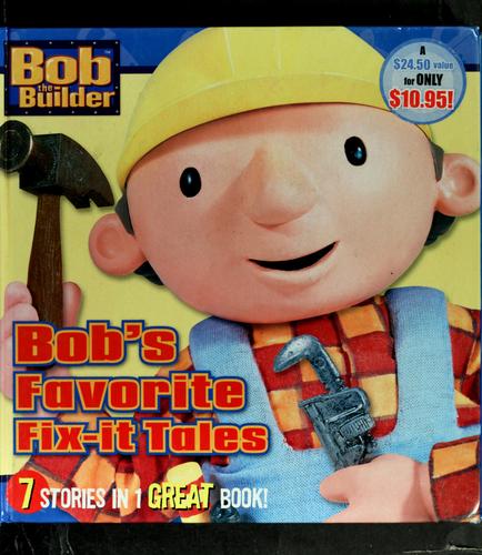 Bob's favorite fix-it tales