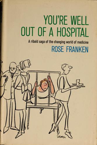 You're well out of a hospital