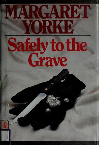 Safely to the grave