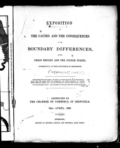 Exposition of the causes and the consequences of the boundary differences between Great Britain and the United States, subsequently to their adjustment by arbitration